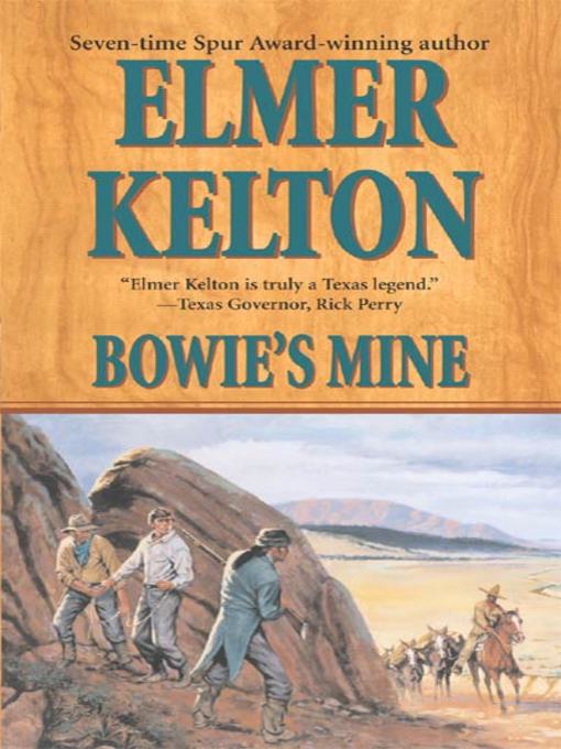 Title details for Bowie's Mine by Elmer Kelton - Wait list